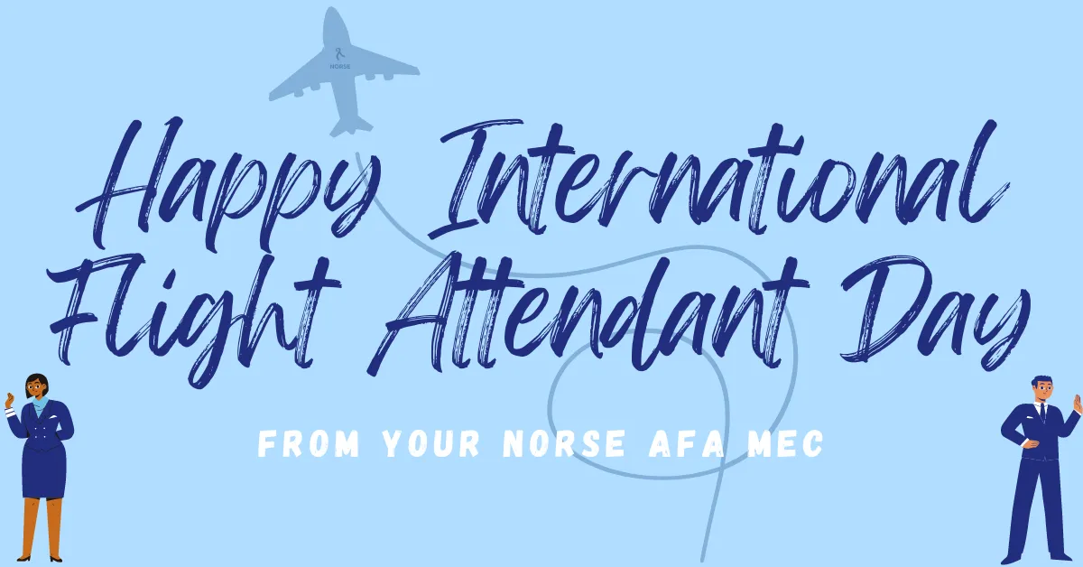 happy international flight attendant day from your norse afa mec