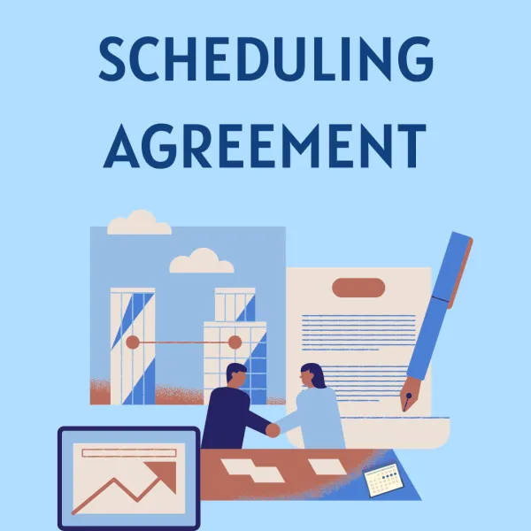 Scheduling Agreement